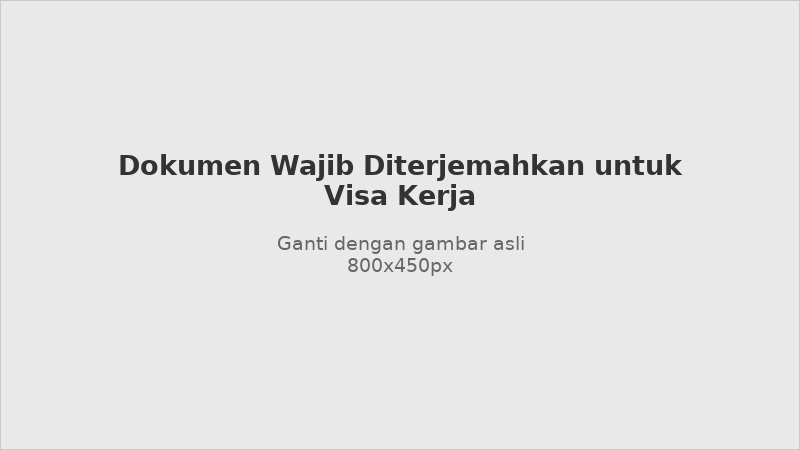 List of documents required for work visa translation